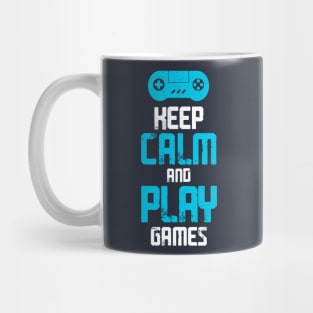 Keep Calm and Play games T-shirt Mug